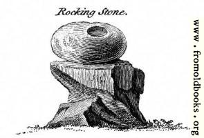 Rocking Stone.  From the Druidical Antiquities Plate.